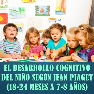 1x1 Estadio II Jean Piaget Psicovalero Francisco Frank Valero Desarrollo Cognitivo del Niño - Pre Operacional - copia